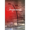 Fragmentos I: realidad y verdad