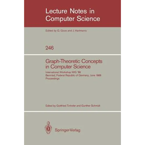 Graph-Theoretic Concepts in Computer Science: International Workshop Wg '86 Bernried, Federal Republic of Germany, June 17-19, 1986, Proceedings