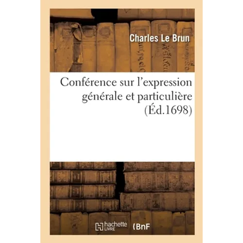 Conférence Sur l'Expression Générale Et Particulière