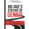 Big Jake's Stroke of Genius: The Road to 120/80