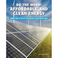 Do the Work! Affordable and Clean Energy