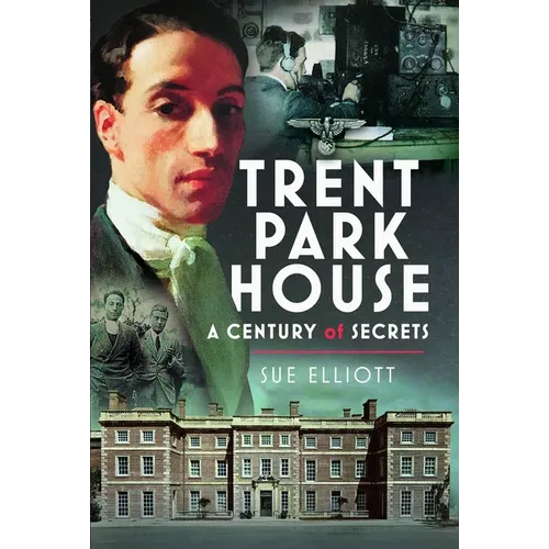 Trent Park House: A Century of Secrets