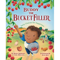 Buddy the Bucket Filler: Daily Choices for Happiness