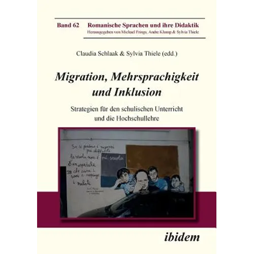 Migration, Mehrsprachigkeit und Inklusion. Strategien für den schulischen Unterricht und die Hochschullehre