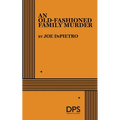 A Old-Fashioned Family Murder