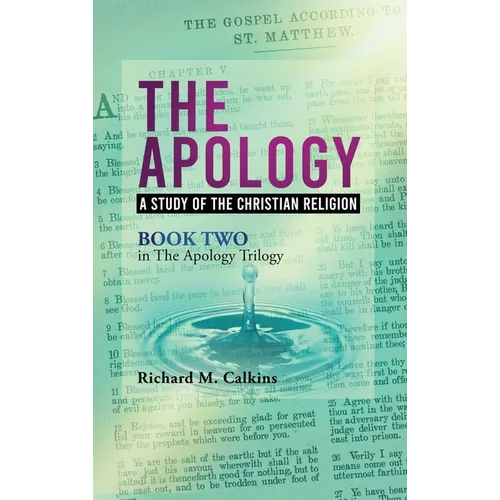 The Apology II: A Study Of The Christian Religion