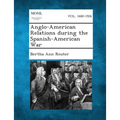 Anglo-American Relations During the Spanish-American War
