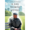 A Life Worth Living