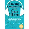 Staying Connected with Your Teen: Polyvagal Parenting Strategies to Reduce Reactivity, Set Limits, and Build Authentic Connection