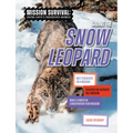Saving the Snow Leopard: Meet Scientists on a Mission, Discover Kid Activists on a Mission, Make a Career in Conservation Your Mission