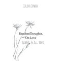 Random Thoughts, On Love