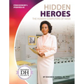 Hidden Heroes: The Human Computers of NASA: The Human Computers of NASA