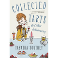 Collected Tarts and Other Indelicacies