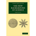 The New Background of Science