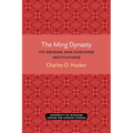 The Ming Dynasty: Its Origins and Evolving Institutions