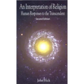 An Interpretation of Religion: Human Responses to the Transcendent