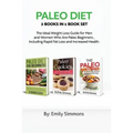 Paleo Diet: 3 Books in 1 Book Set: Lose Weight and Get Healthy with Delicious Paleo Recipes