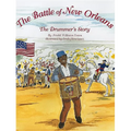 The Battle of New Orleans: The Drummer's Story