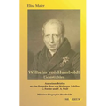 Wilhelm von Humboldt - Lichtstrahlen. Aus seinen Briefen an eine Freundin, Frau von Wolzogen, Schiller, G. Forster, F.A. Wolf: Aus Fraktur übertragen