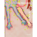 Kiki Kogelnik. Now Is the Time