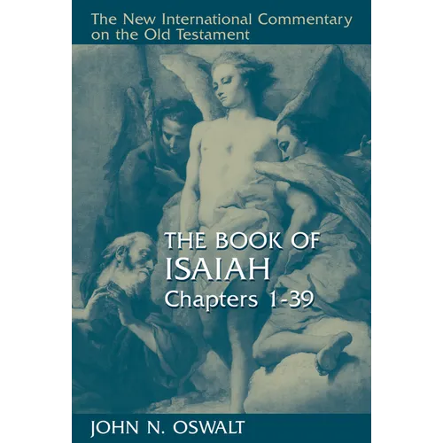The Book of Isaiah, Chapters 1-39