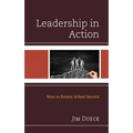 Leadership in Action: Keys to Ensure School Success