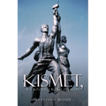 Kismet, a Crooked Road of Hope