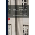 Atlas of Venereal Diseases