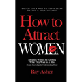 How to Attract Women: Laugh Your Way to Effortless Dating & Relationship! Attracting Women By Knowing What They Want In A Man (Female Psycho