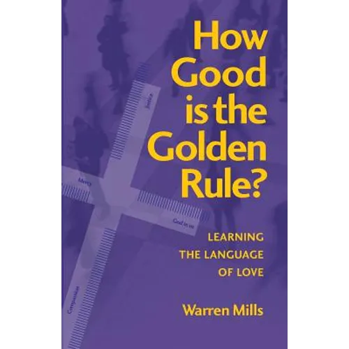 How Good is the Golden Rule?: Learning the Language of Love