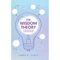 The Wisdom Theory: A Prescription for Optimism