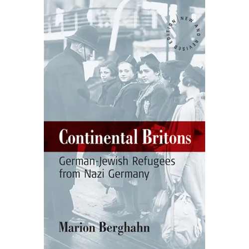 Continental Britons: German-Jewish Refugees from Nazi Germany