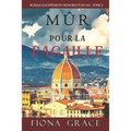 Mûr pour la Pagaille (Roman à Suspense en Vignoble Toscan, tome 3)