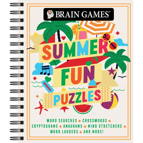 Brain Games - Summer Fun Puzzles (#3): Word Searches, Crosswords, Cryptograms, Anagrams, Mind Stretchers, Word Ladders, and More! Volume 3