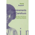 Cheminements Et Carrefours: Julien Green, Andre Malraux, Gabriel Marcel, Kierkegaard, Chestov Devant Nietzsche