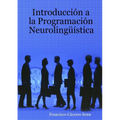 Introducción a la Programación Neurolingüística