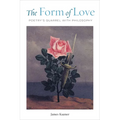 The Form of Love: Poetry's Quarrel with Philosophy