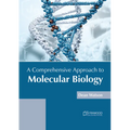A Comprehensive Approach to Molecular Biology