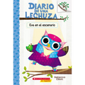 Diario de Una Lechuza #13: Eva En El Escenario (Owl Diaries #13: Eva in the Spotlight)
