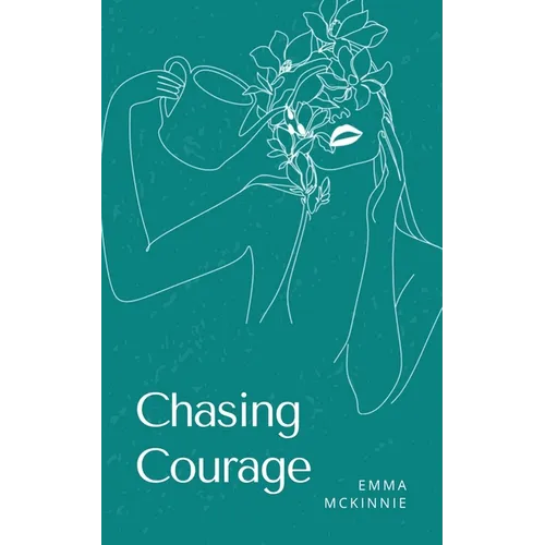 Chasing Courage