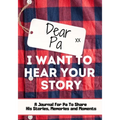 Dear Pa. I Want To Hear Your Story: A Guided Memory Journal to Share The Stories, Memories and Moments That Have Shaped Pa's Life 7 x 10 inch
