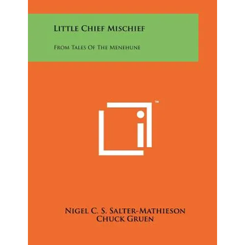 Little Chief Mischief: From Tales Of The Menehune