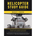 Helicopter Study Guide: A practical review for the checkride