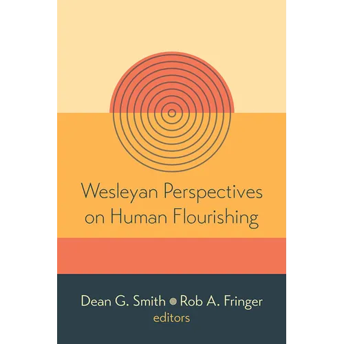 Wesleyan Perspectives on Human Flourishing