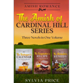 The Amish of Cardinal Hill Series: Three Amish Romance Novels in One Volume