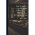 Código De Procedimiento Civil De La Republica Dominicana