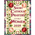Catholic Bible Prayers And Scripture for Women: 101 Faith-Filled Sighs to God - to Regain Peace, Clarity, and Strength