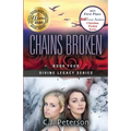 Chains Broken: Divine Legacy Series, Book 4