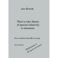 That is why theory of special relativity is nonsense