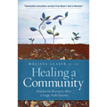 Healing a Community: Lessons for Recovery After a Large-Scale Trauma